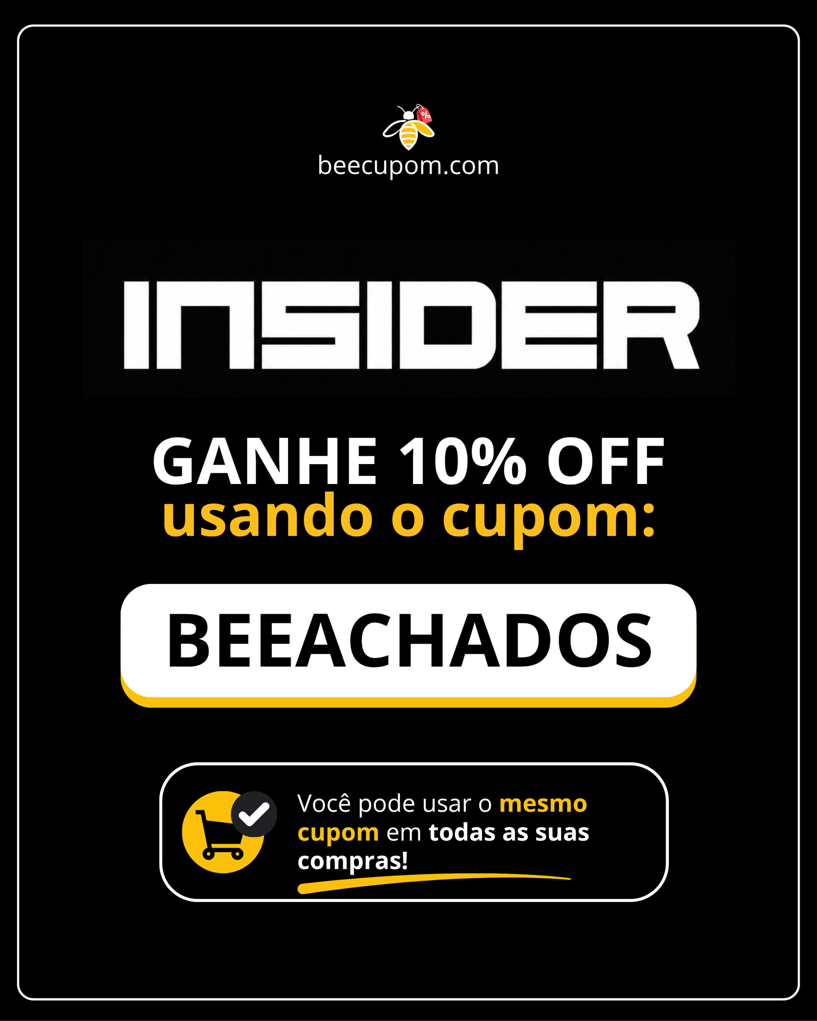 Código de cupom Insider BEEACHADOS para desconto